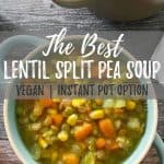lentil split pea soup PIN with text overlay.