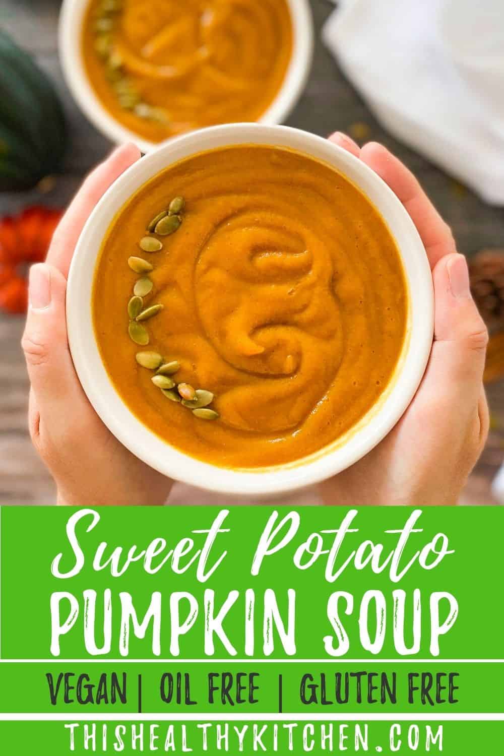 Pumpkin and Sweet Potato Soup This Healthy Kitchen