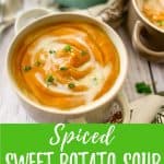 Spiced Sweet Potato Soup PIN with text overlay.