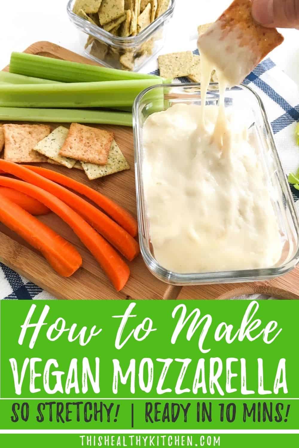 How to Make Vegan Mozzarella Cheese This Healthy Kitchen
