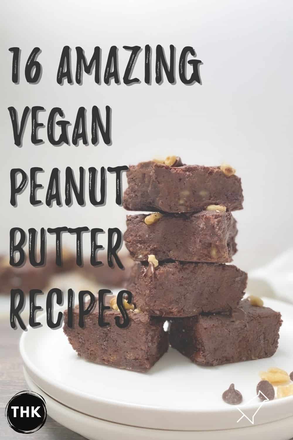 Vegan Peanut Butter Recipes This Healthy Kitchen