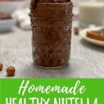 healthy nutella PIN with text overlay.