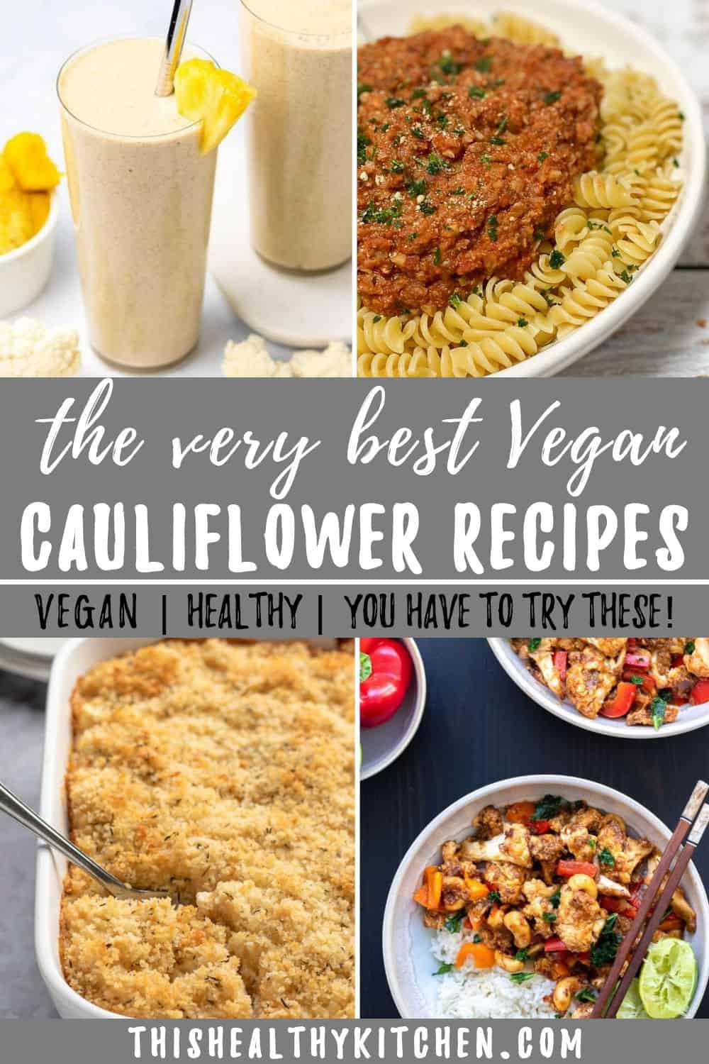 Vegan Cauliflower Recipes You Have to Try! This Healthy Kitchen