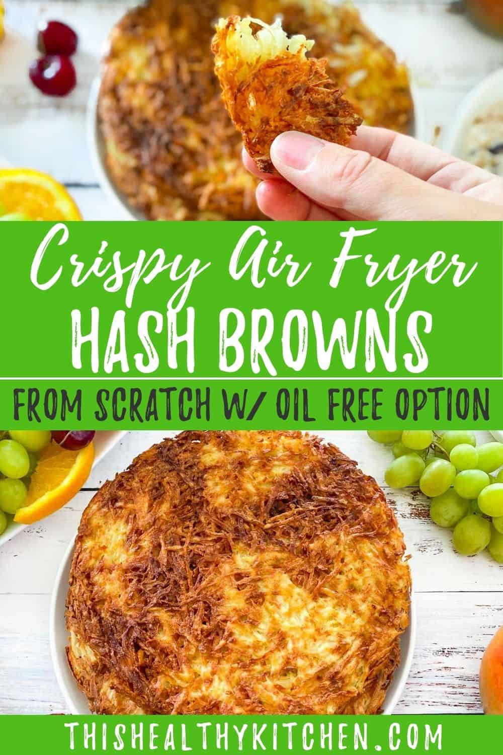 Air Fryer Hash Browns From Scratch [Oil Free Option] This Healthy Kitchen