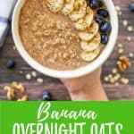 Banana overnight oats PIN with text overlay.