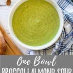 Broccoli Almond Soup PIN with text overlay