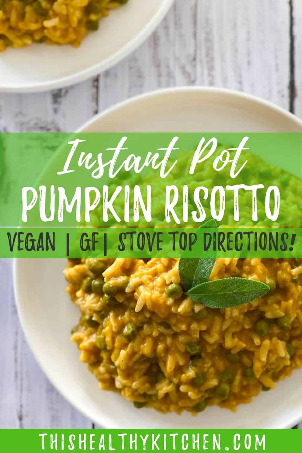 Vegan Pumpkin Risotto [Instant Pot or Stove Top] This Healthy Kitchen