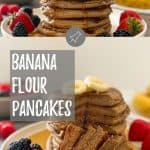 banana flour pancakes PIN with text overlay.