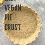 vegan pie crust PIN with text overlay.