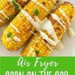 air fryer corn on the cob PIN with text overlay.