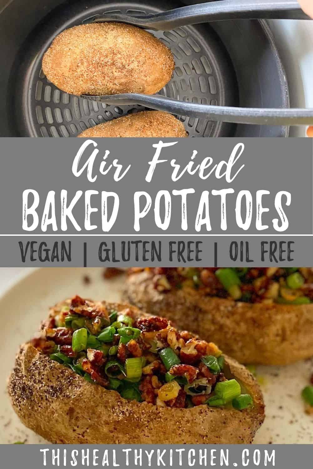 Air Fryer Baked Potato [No Oil] This Healthy Kitchen