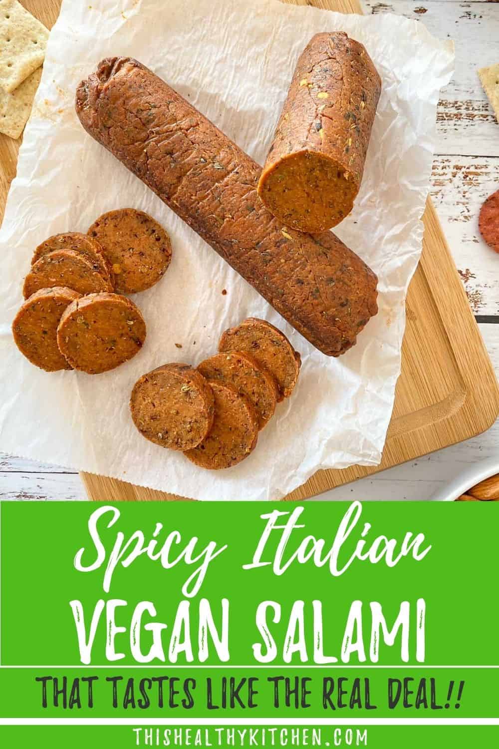 Spicy Vegan Salami This Healthy Kitchen