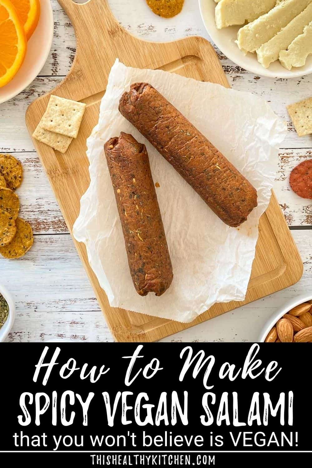 Spicy Vegan Salami This Healthy Kitchen