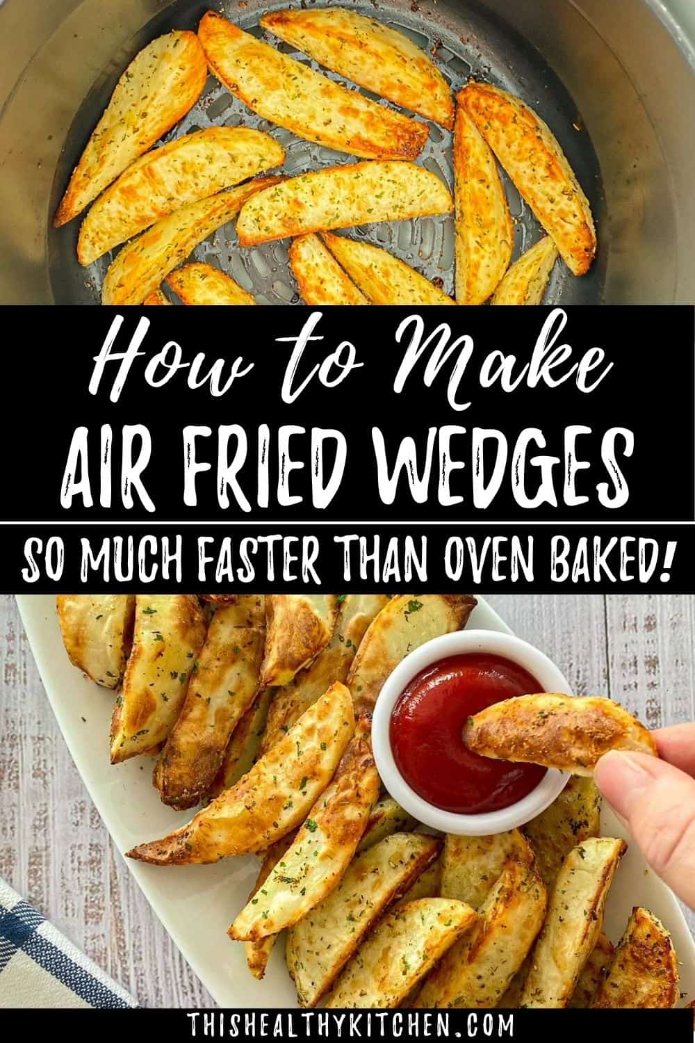 Crispy Air Fryer Potato Wedges [w/ Oil Free Option] This Healthy Kitchen