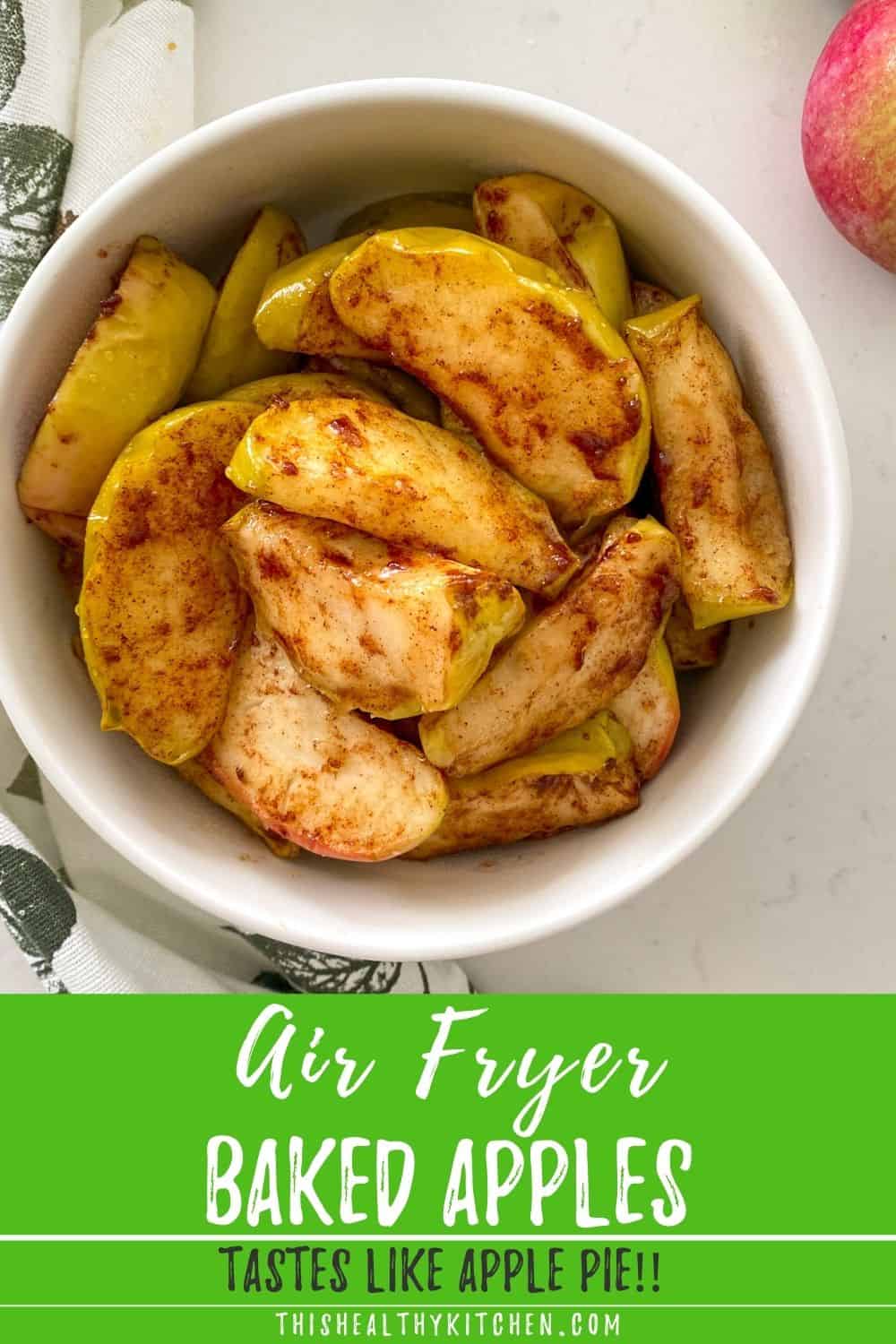 Air Fryer Baked Apples [Tastes like apple pie!] This Healthy Kitchen