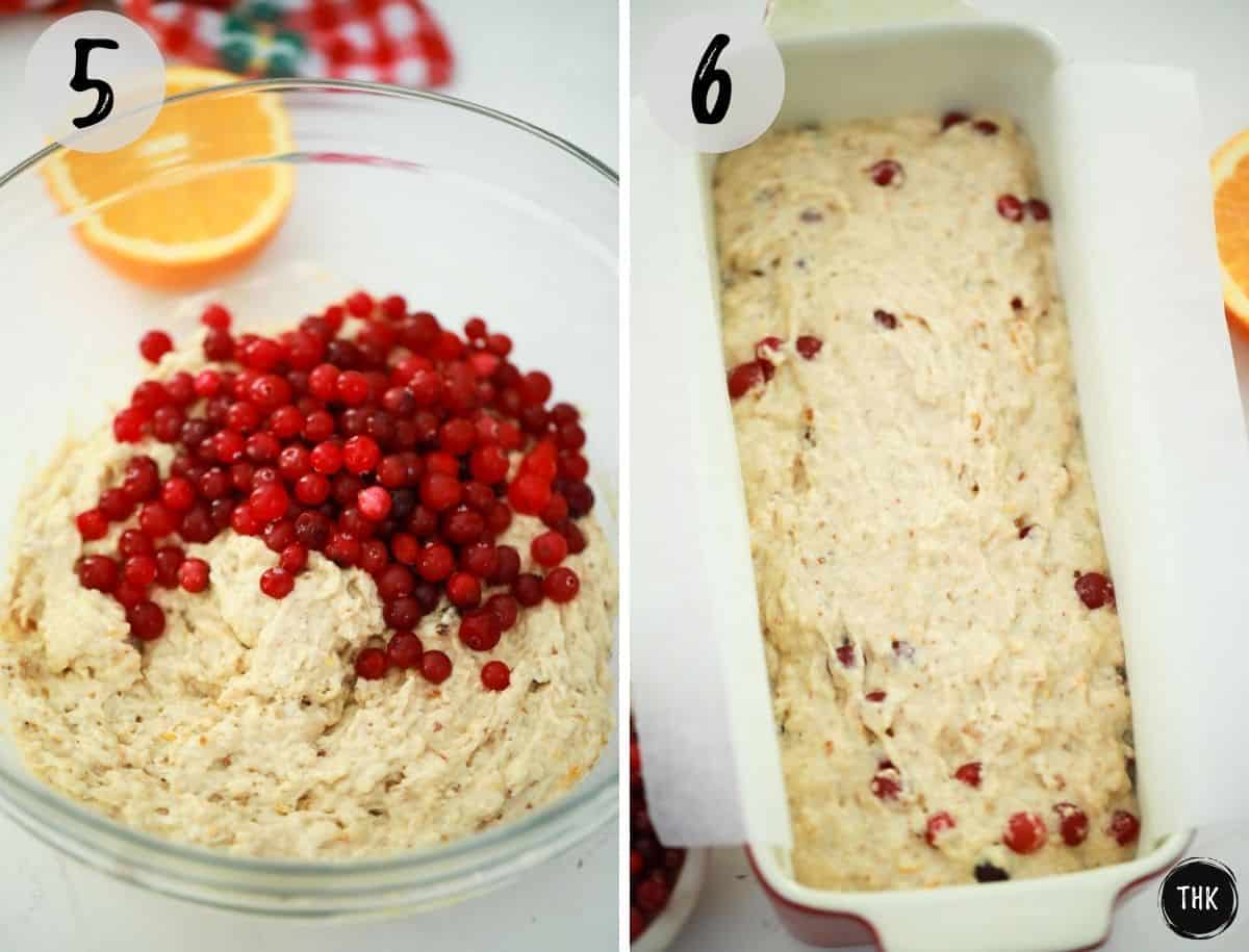 Bowl of batter with fresh cranberries on top and then poured into loaf pan.