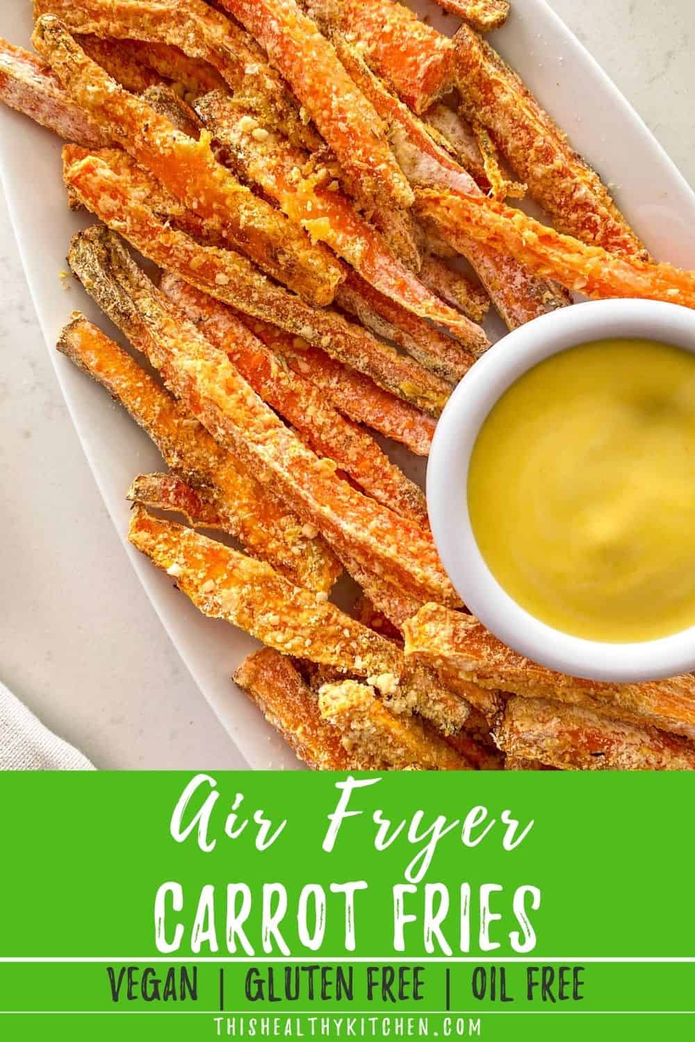 Air Fryer Carrot Fries [No Oil] This Healthy Kitchen