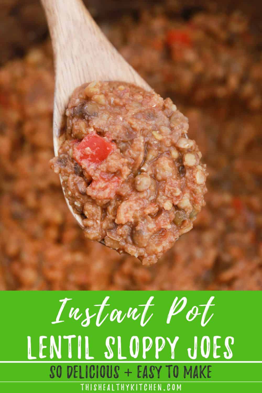 Instant Pot Lentil Sloppy Joes This Healthy Kitchen