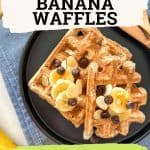 Banana waffles PIN.